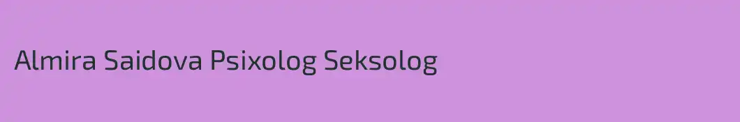 Almira Saidova Psixolog Seksolog